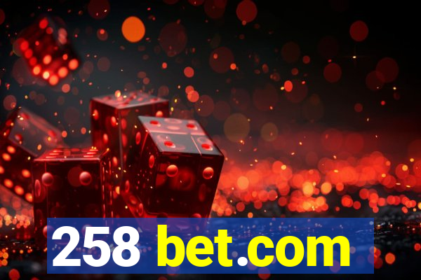 258 bet.com